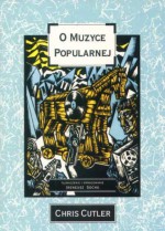 O muzyce popularnej - Chris Cutler