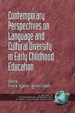 Contemporary Perspectives on Language and Cultural Diversity in Early Childhood Education (PB) - Olivia Saracho, Bernard Spodek