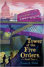 Tower of the Five Orders - Deron R. Hicks, Mark Edward Geyer