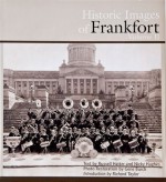 Historic Images of Frankfort Volume II - Nicky Hughes, Russell Hatter, Gene Burch, Richard Taylor