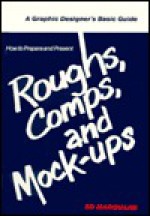 How to Prepare Roughs, Comps & Mockups - Ed Marquand