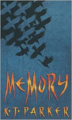 Memory - K.J. Parker