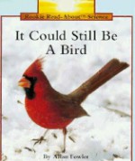 It Could Still Be a Bird - Allan Fowler