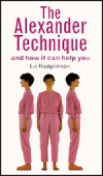 Alexander Technique - Liz Hodgkinson