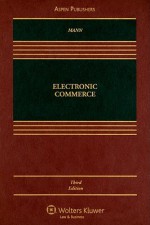 Electronic Commerce - Ronald J. Mann