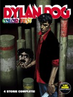 Dylan Dog Color Fest n. 2 - Tiziano Sclavi, Tanino Liberatore, Roberto De Angelis, Studio Rudoni, Alessandro Bilotta, Carmine Di Giandomenico, Studio Tenderini, Paola Barbato, Angelo Stano, Pasquale Ruju, Nicola Mari, Giovanni Gualdoni