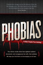 Phobias: A Collection of True Stories - Kay Brooks, David Price, Emerian Rich