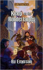 Keep on the Borderlands - Ru Emerson