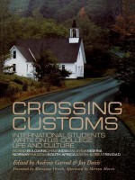 Crossing Customs: International Students Write on U.S. College Life and Culture (RoutledgeFalmer Studies in Higher Education) - Jay Davis, Andrew Garrod, Marianne Hirsch