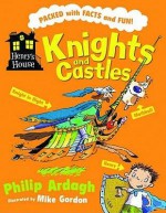 Knights And Castles (Henry's House) - Philip Ardagh, Mike Gordon