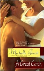 A Great Catch - Michelle Jerott, Michele Albert