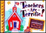 Teachers Are Terrific! - Lila Rose Kennedy