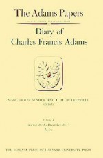 Diary of Charles Francis Adams, Volumes 3 and 4: September 1829 - December 1832 - Charles Francis Adams, L. H. Butterfield, Marc Friedlaender