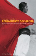 Introduccion al pensamiento socialista/ Introduction to Socialist Thinking - Néstor Kohan