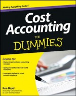 Cost Accounting For Dummies - Kenneth Boyd