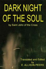 Dark Night of the Soul - E. Allison Peers