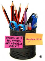 Writing Skills for Nursing and Midwifery Students - Dena Bain Taylor