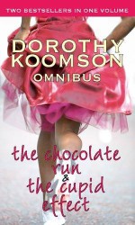 The Chocolate Run: AND The Cupid Effect - Dorothy Koomson