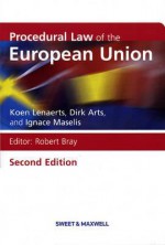 Procedural Law of the European Union - Koenraad Lenaerts, Robert Bray, Dirk Arts, Ignace Maselis