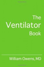 The Ventilator Book - William Owens