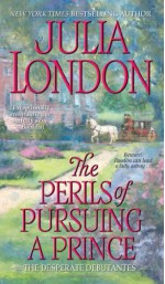 The Perils of Pursuing a Prince - Julia London