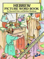 Hebrew Picture Word Book - Hayward Cirker, Barbara Steadman