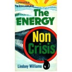 The Energy Non Crisis - Clifford A. Wilson