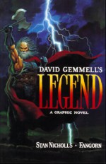 David Gemmell's Legend: A Graphic Novel - David Gemmell, Stan Nicholls, Fangorn