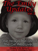 The Emily Updates (Vol. 2): One Year in the Life of the Girl Who Lived (The Emily Updates (Vols. 1-5)) - Thomas P.M. Barnett, Vonne M. Meussling-Barnett