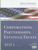 South-Western Federal Taxation 2011: Corporations, Partnerships, Estates and Trusts (with H&r Block @ Home Tax Preparation Software CD-ROM) - William H. Hoffman, William A. Raabe, James E. Smith, David M. Maloney