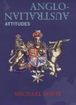 Seperation Anxiety: Anglo-Australian Attitudes - Michael Davie