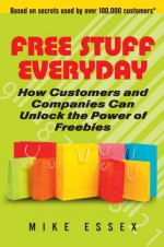 Free Stuff Everyday - Mike Essex