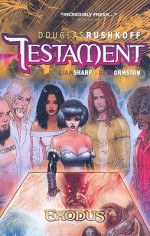 Testament, Vol. 4: Exodus - Douglas Rushkoff, Liam Sharp, Dean Ormston, Peter Gross