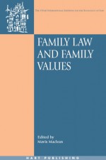 Family Law and Family Values - Mavis Maclean