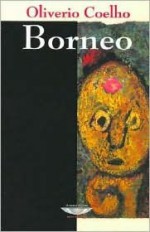 Borneo - Oliverio Coelho