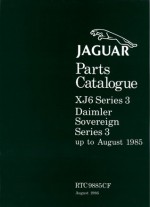 Jaguar Parts Catalogue: XJ6 Series 3 Daimler Sovereign Series 3 up to August 1985 - Staff of Jaguar Cars Limited, Brooklands Books Ltd