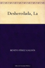 The Disinherited - Benito Pérez Galdós