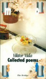 Collected Poems - Viktor Vida, Magda Osterhuber