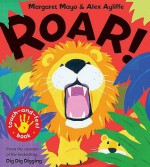 Roar!: Touch-And-Feel Book. Margaret Mayo & Alex Ayliffe - Mayo, Margaret Mayo