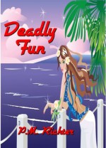 Deadly Fun - P.M. Richter