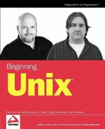 Beginning Unix - Paul Love, Joe Merlino, Jeremy Reed, Craig Zimmerman, Paul Weinstein