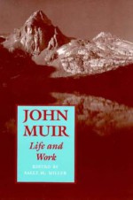 John Muir: Life and Work - Sally M. Miller