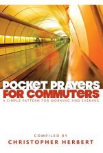 Pocket Prayers For Commuters - Christopher Herbert