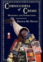 Cornucopia of Crime - Francis M. Nevins, Fender Tucker, Gavin L. O'Keefe