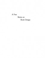 A Few Notes on Book Design - Peter Wilson