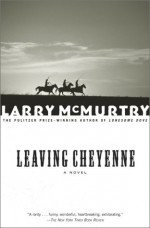 Leaving Cheyenne - Larry McMurtry