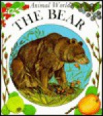 Bear (Animal World) - Therese Pouyanne, Patrick Oxenham