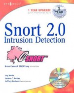 Snort Intrusion Detection 2.0 - Brian Caswell, James C. Foster, Jay Beale