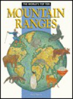 The World's Top Ten Mountain Ranges (Top Ten) - Neil Morris