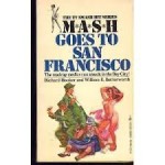 MASH Goes to San Francisco - Richard Hooker, William E. Butterworth III